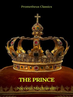 cover image of The Prince by Niccolò Machiavelli (Best Navigation, Active TOC)(Prometheus Classics)